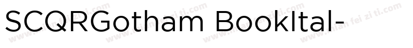 SCQRGotham BookItal字体转换